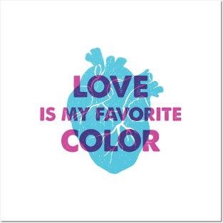 Human Heart. Love Is My Favorite Color. Funny Quote Posters and Art